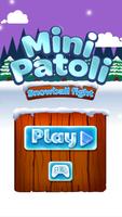 Mini Patoli - Snowball Fight اسکرین شاٹ 1