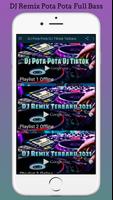 DJ Pota Pota Copines DJ Tiktok Terbaru تصوير الشاشة 2