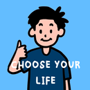 Choose Your Life APK