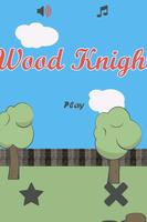 Wood Knight Affiche
