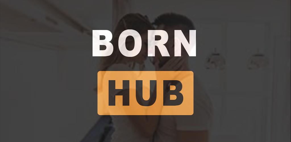 Born Hub APK for Android Download