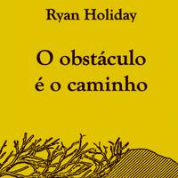 Baxiar Livro O Obstaculo e o Caminho  Ryan Holiday الملصق