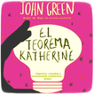 El teorema de Katherine - John Green