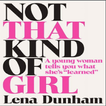 not that kind of girl BOOK BY  lena dunham