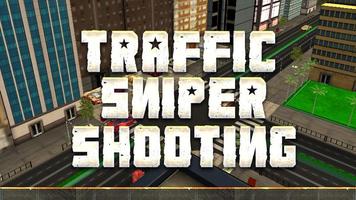 Traffic Sniper Shooting โปสเตอร์