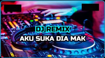 DJ Aku Suka Dia Mak Yang Sedang Sedang Saja Plakat