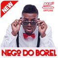 Nego Do Borel Músicas Sem Internet