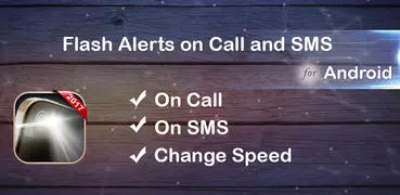 Flash Alerts On Call & SMS