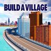 Build a Village - City Town MOD