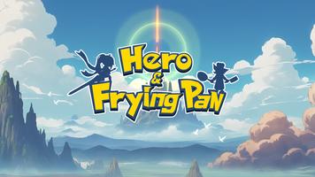 Hero & FryingPan : IdleRPG Sim پوسٹر