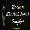 Bacaan Khutbah Nikah Singkat