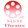 Msm theatre