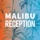 Malibu Reception Zeichen