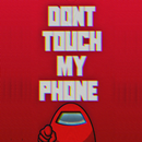 Don't Touch My Phone Wallpaper APK