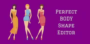 Perfect Body Shape Editor