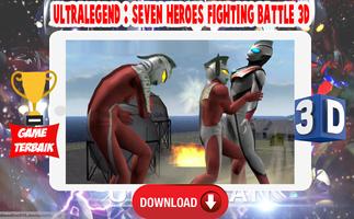 Ultralegend : Seven Heroes Fighting Battle 3D Screenshot 1