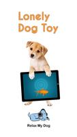 Poster Lonely Dog Toy - Dog Teasers