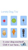 1 Schermata Lonely Dog Toy - Dog Teasers