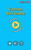 Cannon Ball Game: Addictive Endless Cannon Shooter پوسٹر