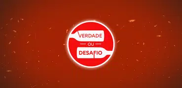 Verdade ou Desafio. Você Ousa?