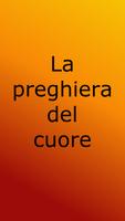 La preghiera del cuore पोस्टर