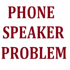 Phone Speaker Problem APK download