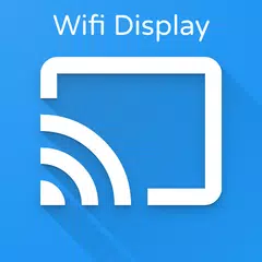 Miracast - Wifi Display アプリダウンロード