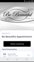 Be Beautiful Appointment Poster