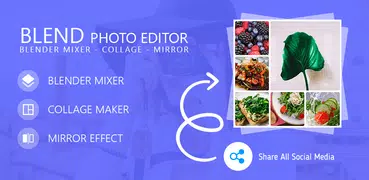 Blend Collage - Photo Mixer