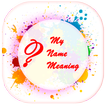 My Name Meaning: check what is behind your name