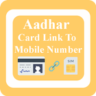 Adhar card link with mobile number أيقونة