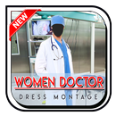 Women Doctor Dress Montage APK