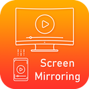 Screen Mirroring :  Mobile Screen to TV APK
