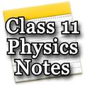 Class 11 Physics Notes & Study