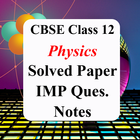 Class 12 Physic Notes & Solved icône