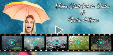 Rain Fall Photo Editor & Video Maker