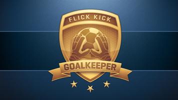 Flick Kick Goalkeeper-poster