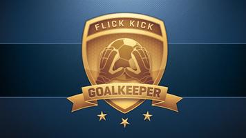 Flick Kick Goalkeeper Cartaz