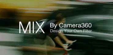MIX - カメラ360