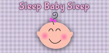 Sleep Baby Sleep