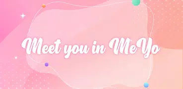 MeYo : be friends