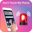 ”Don’t Touch My Mobile Phone