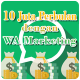 10 Juta Perbulan dengan WA Marketing simgesi