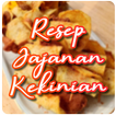 Resep Jajanan Kekinian
