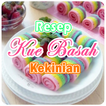 Resep Kue Basah Kekinian