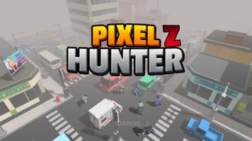 Poster Pixel Z Hunter 3D