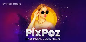 Pixpoz - Photo Video Maker