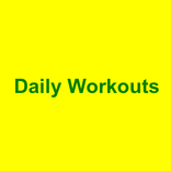 Daily Workouts