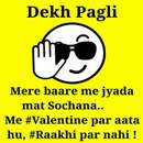 Dekh Pagli Attitude,Faddu Sun Pagli Status Hindi APK