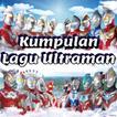 Lagu Ultraman Offline Lengkap Song Mp3